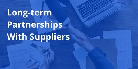 Long-Term Partnerships with Ethical Suppliers: Building a Sustainable Business